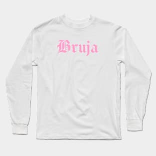 Bruja Gothic Pink Text Long Sleeve T-Shirt